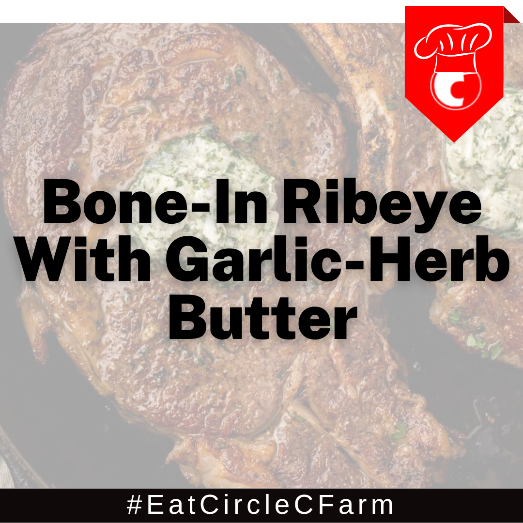 Bone-In Ribeye with Garlic-Herb Butter