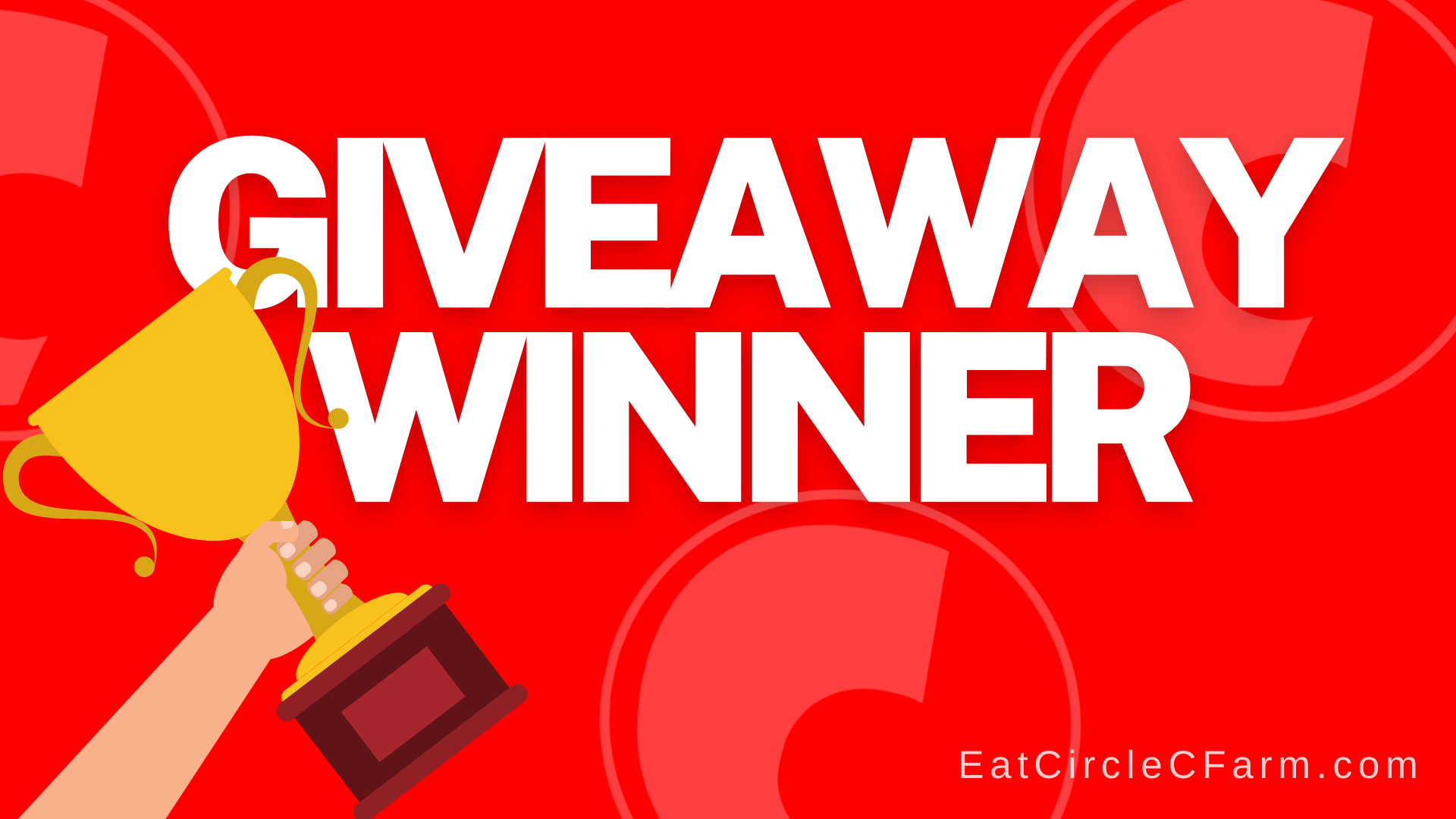 Circle C Farm Announces Giveaway Winner for August 2021